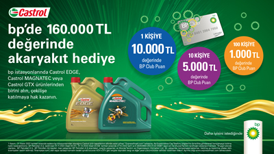bp istasyonlarından Castrol ürünlerini alanlara <strong>toplam 160 bin TL değerinde akaryakıt</strong>